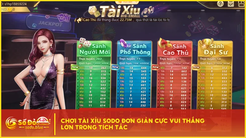 Chơi tài xỉu SODO đơn giản cực vui thắng lớn trong tích tắc