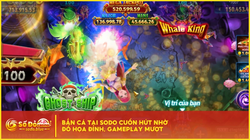 Bắn cá tại SODO cuốn hút nhờ đồ họa đỉnh, gameplay mượt