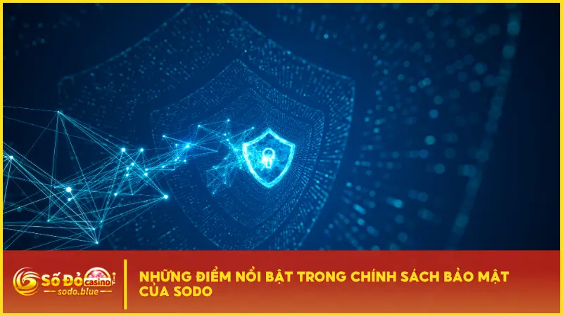 Sodo đang áp dụng những tiêu chuẩn bảo mật tiên tiến nhất hiện nay