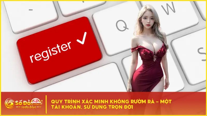 Sodo cho phép người chơi đăng ký mà không cần gửi ảnh giấy tờ tùy thân