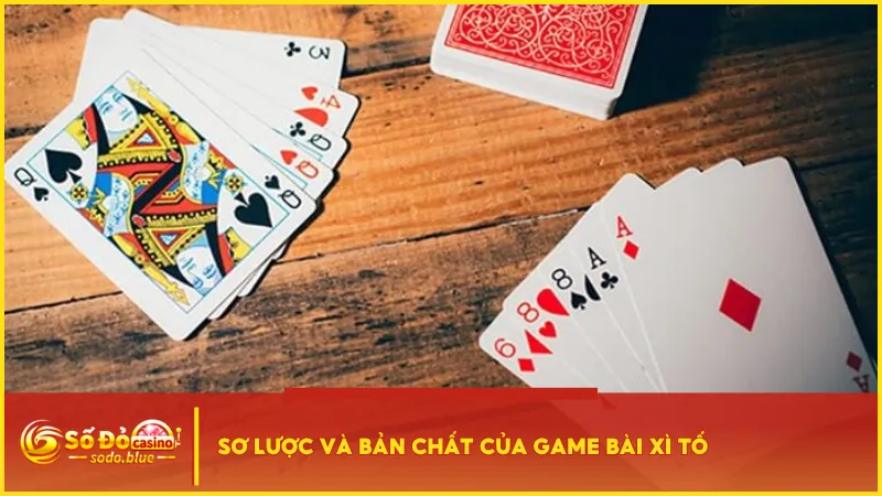 Game bài xì tố đòi hỏi tư duy ra bài, khả năng phán đoán và bản lĩnh trước đối thủ