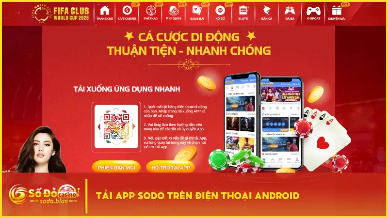 Đối với người dùng Android, việc tải và cài đặt ứng dụng Sodo được tối ưu đơn giản